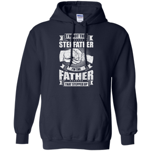 Father That Stepped Up Hoodie