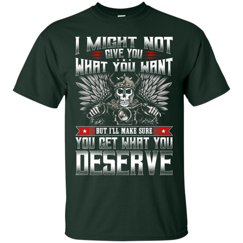 Image of What You Deserve T-Shirt