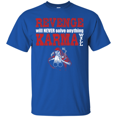 Image of Karma Will T-Shirt