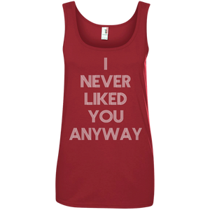 I Never Like You Tank Top