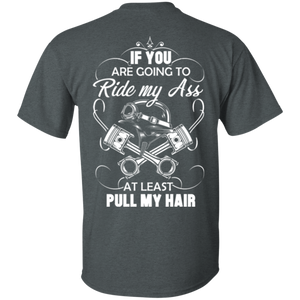 At Least Pull My Hair T-Shirt