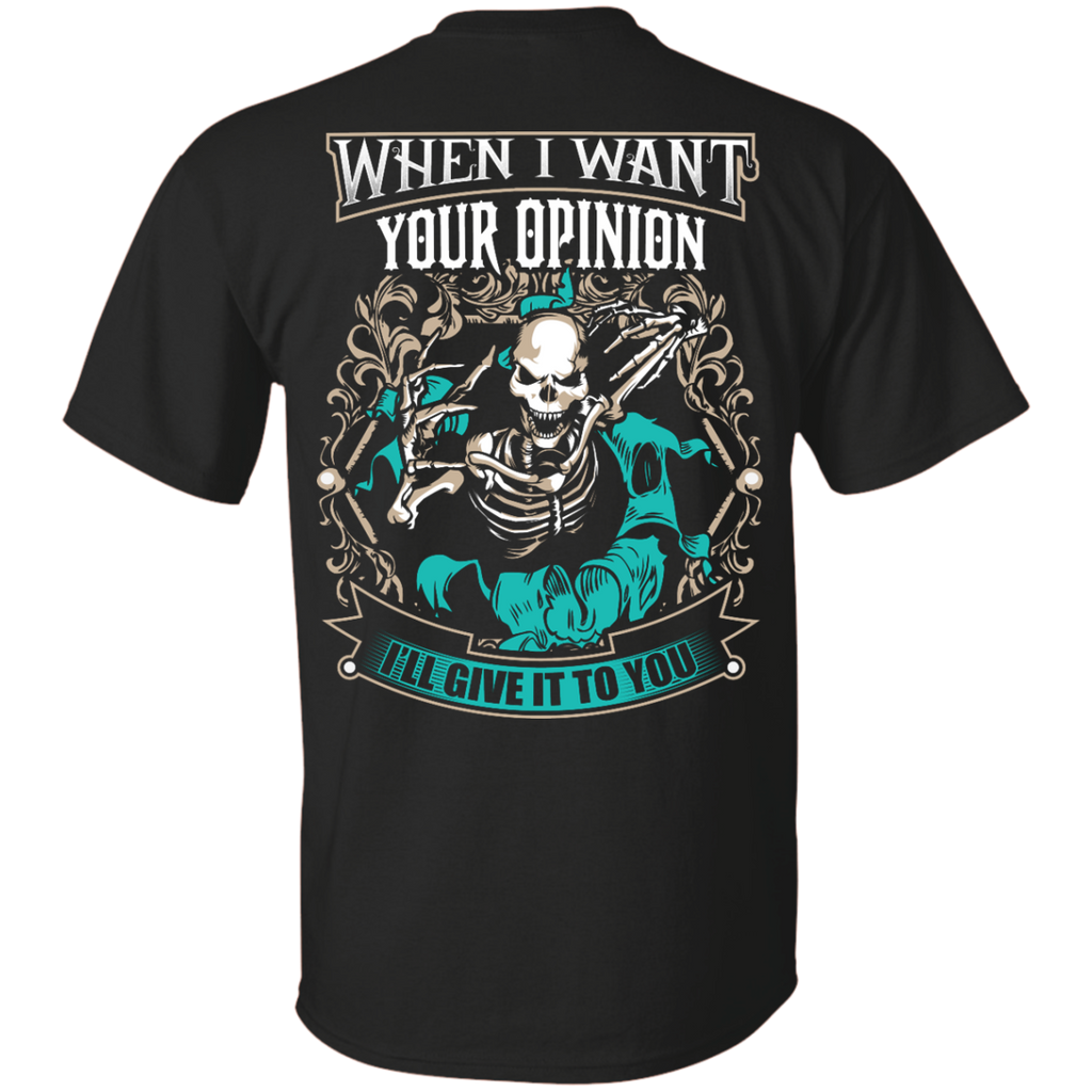 Want Your Opinion T-Shirt