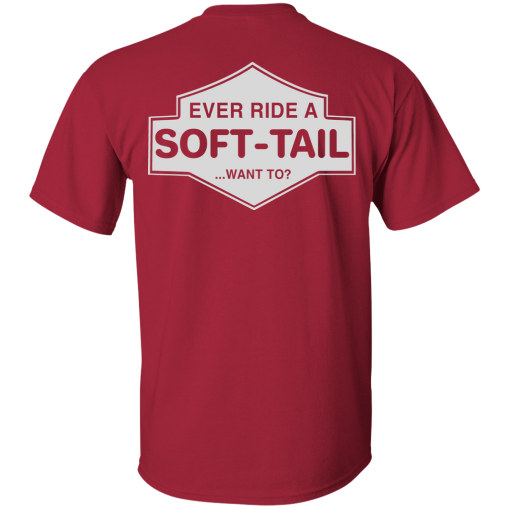 Ever Ride A Soft Tail T-Shirt