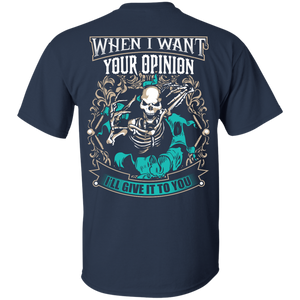 Want Your Opinion T-Shirt