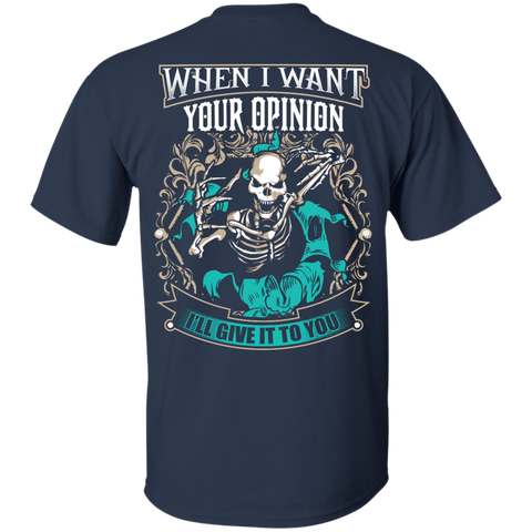 Image of Want Your Opinion T-Shirt