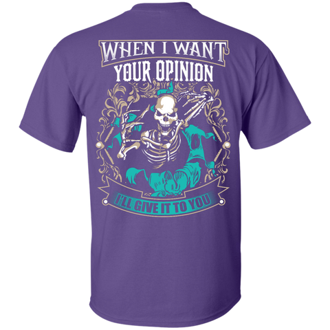 Image of Want Your Opinion T-Shirt