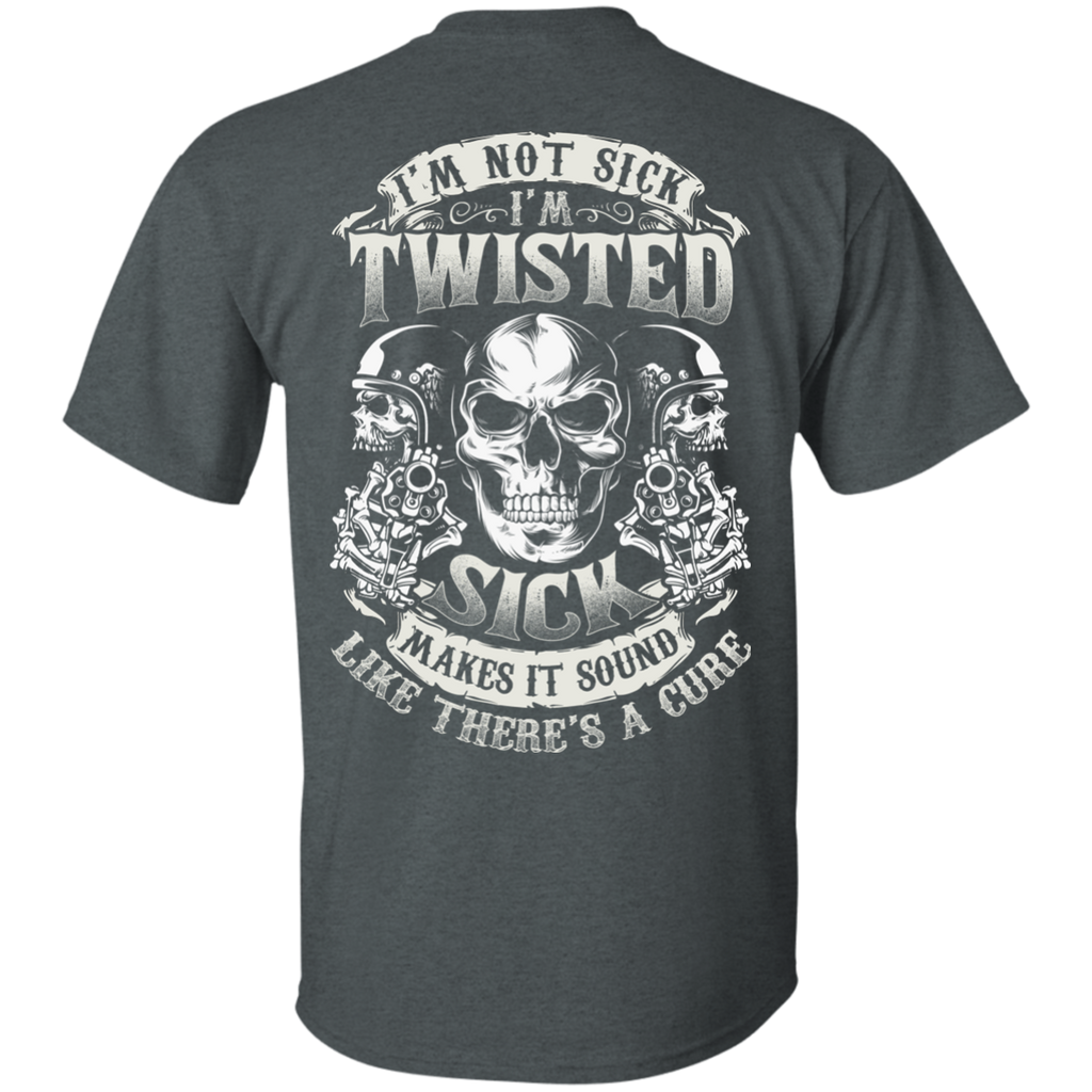 I'm Twisted T-Shirt