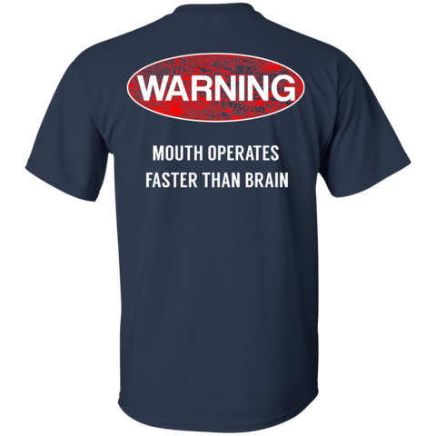 Image of Warning Mouth Operates Faster T-Shirt