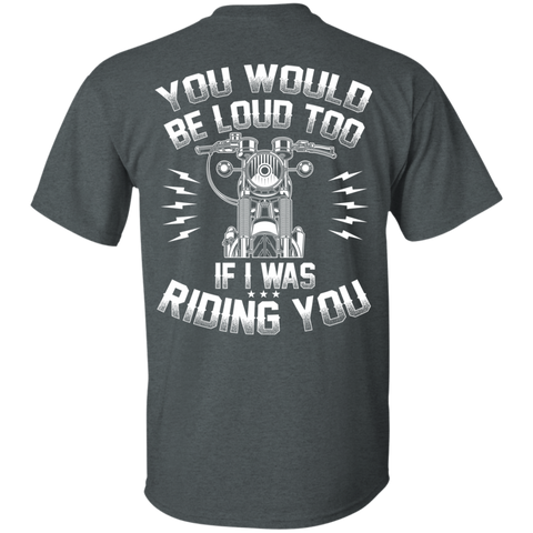 Image of If I Was Riding You T-Shirt