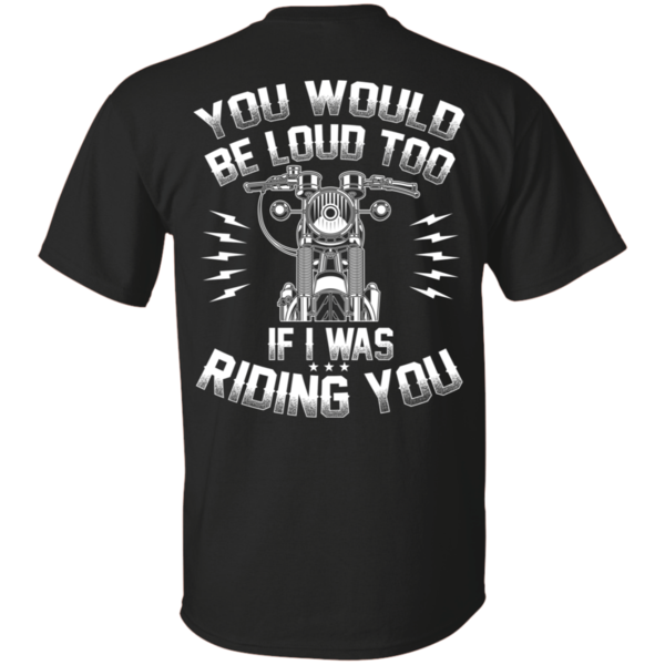 (Special) If I Was Riding You T-Shirt - Large