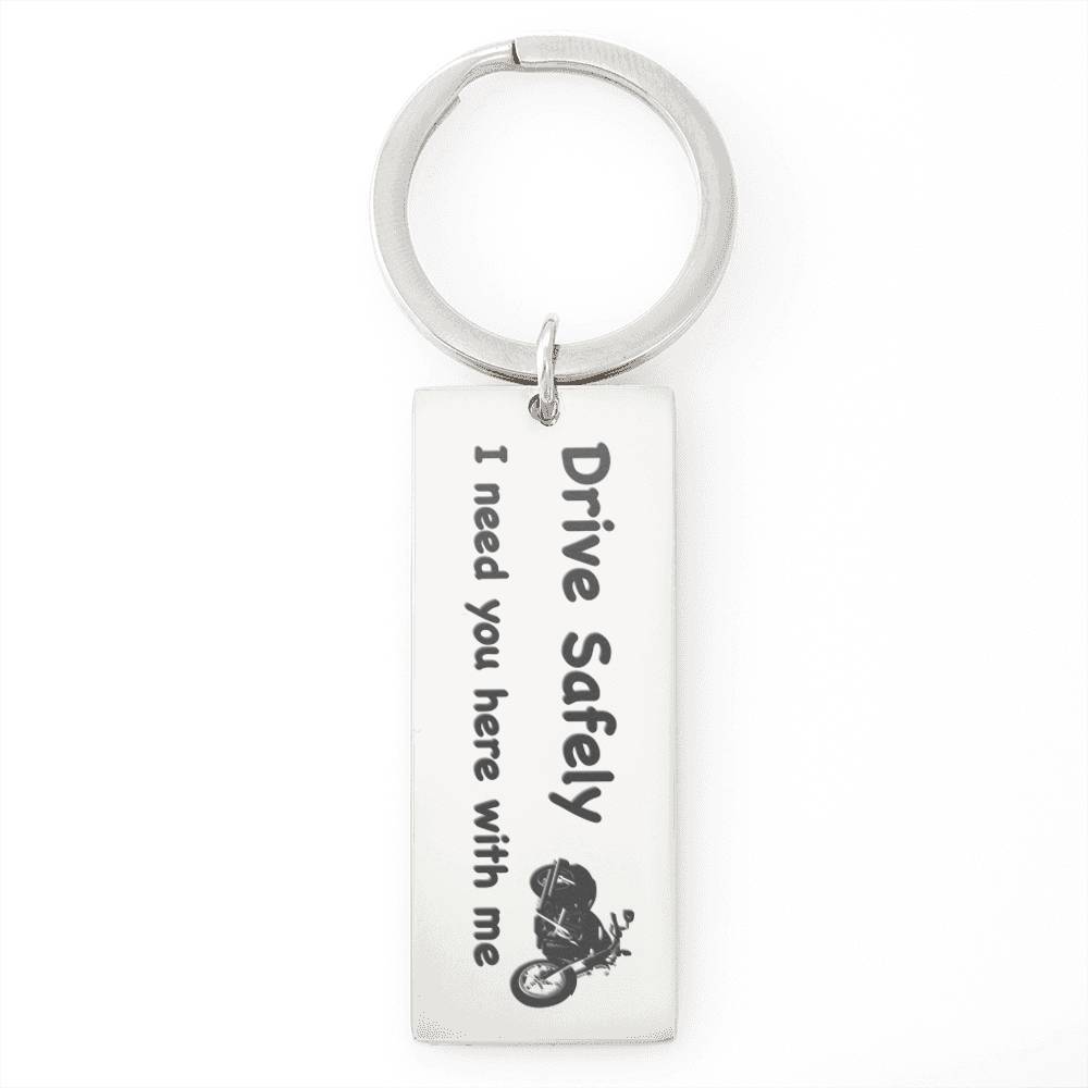 Drive Safely - Keychains