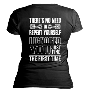 Ignored You Fine T-Shirt