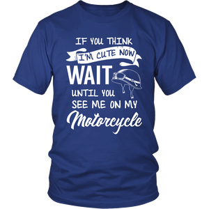 (One Time Offer) See Me On My Motorcycle Shirt